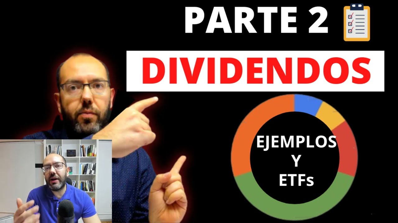👨🏽‍🏫 CURSO DIVIDENDOS Bolsa General Parte 2 👉🏽 Ejemplos y ETFS de dividendo con David Galán