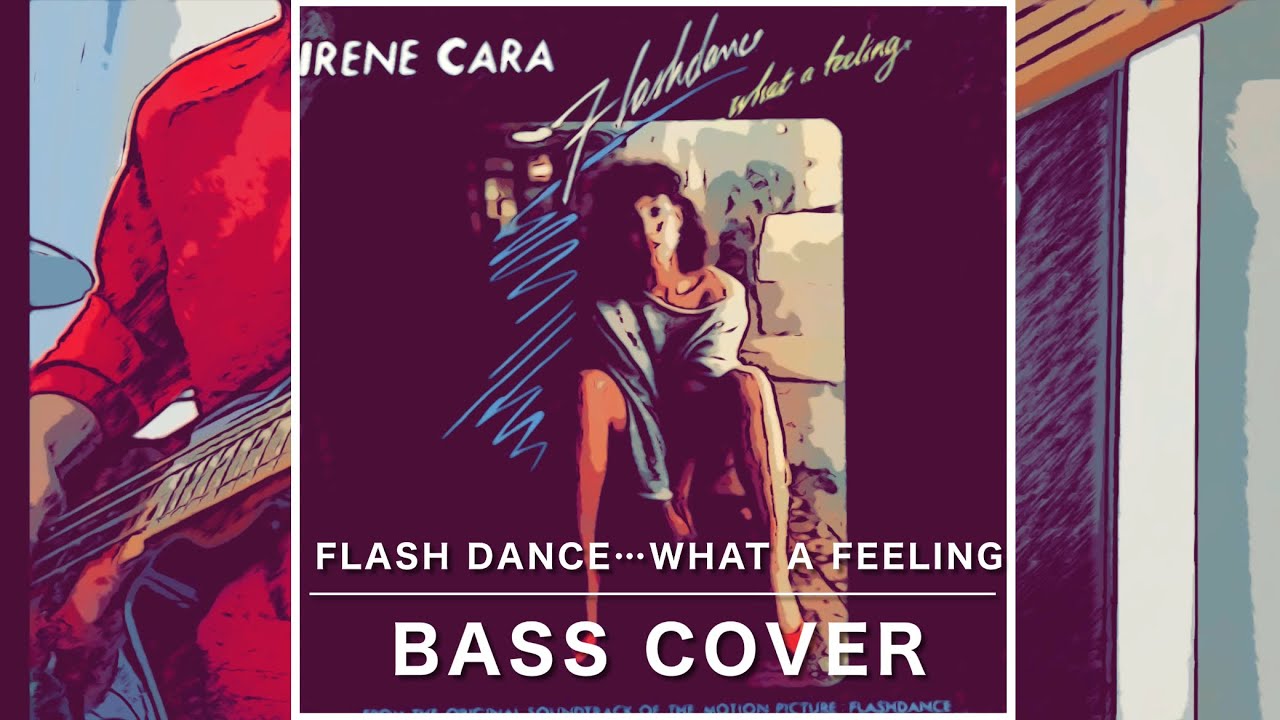【Flashdance... What a Feeling】Bass Cover！【IRENE CARA】