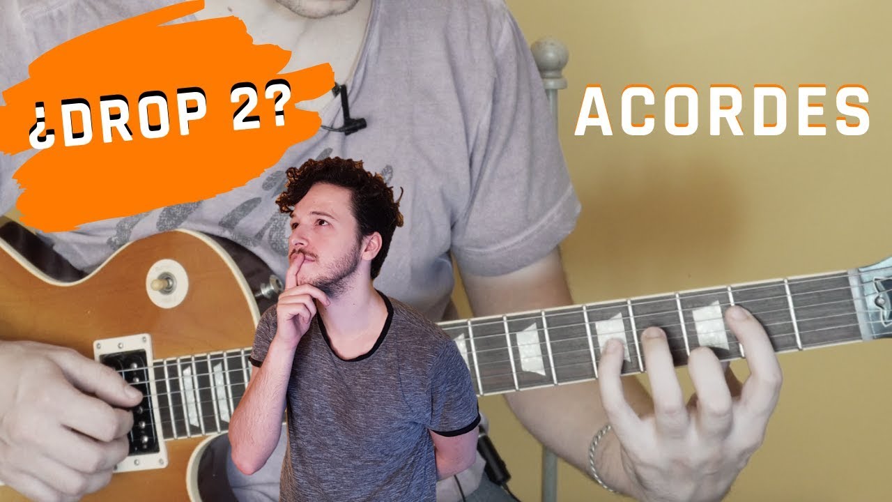 ¿Que son y como utilizar los acordes Drop2? - Tutorial de inversiones para guitarra