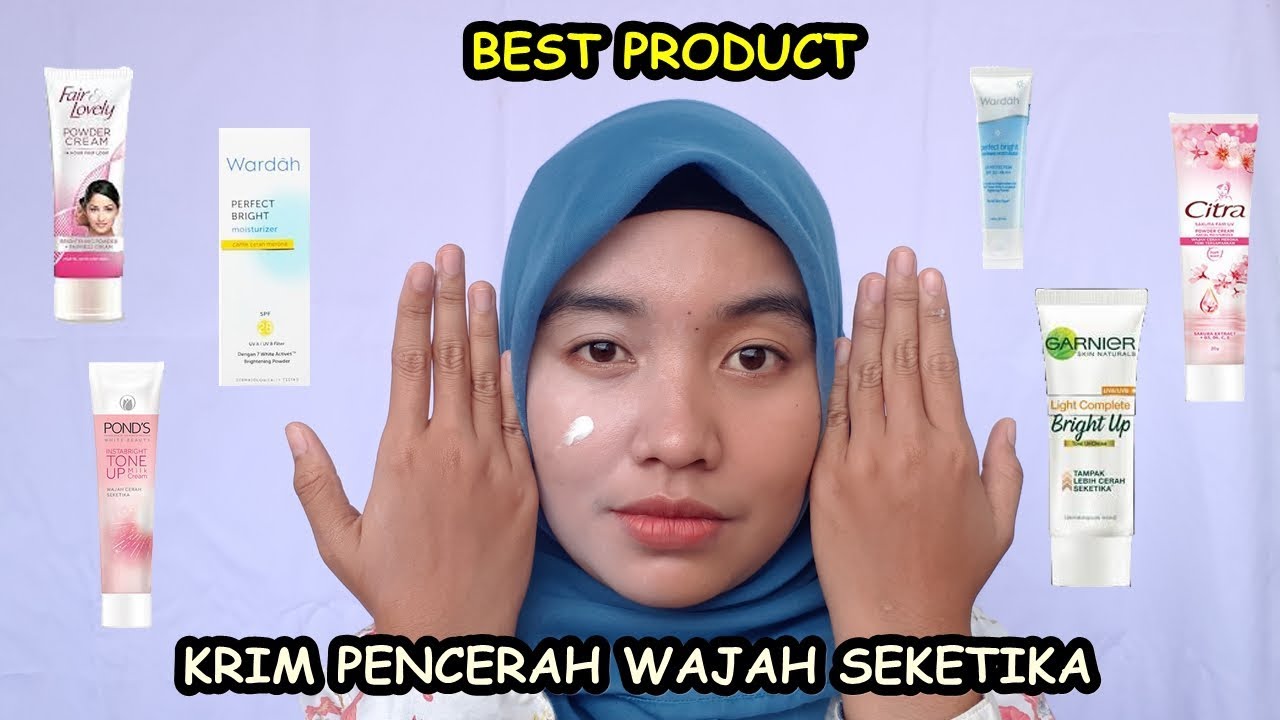 Memutihkan Wajah dengan Krim Pencerah Instant WARDAH GARNIER PONDS CITRA FAIR LOVELY