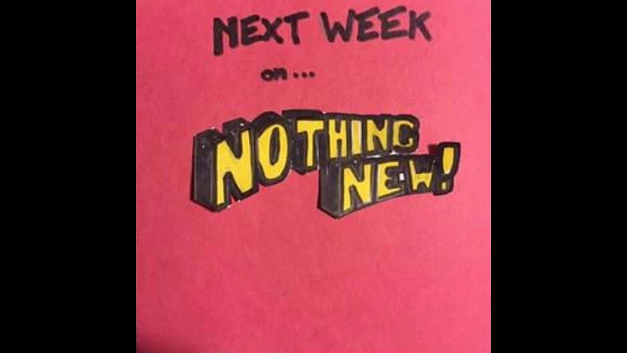 Nothing New // Next Week (Full Album)