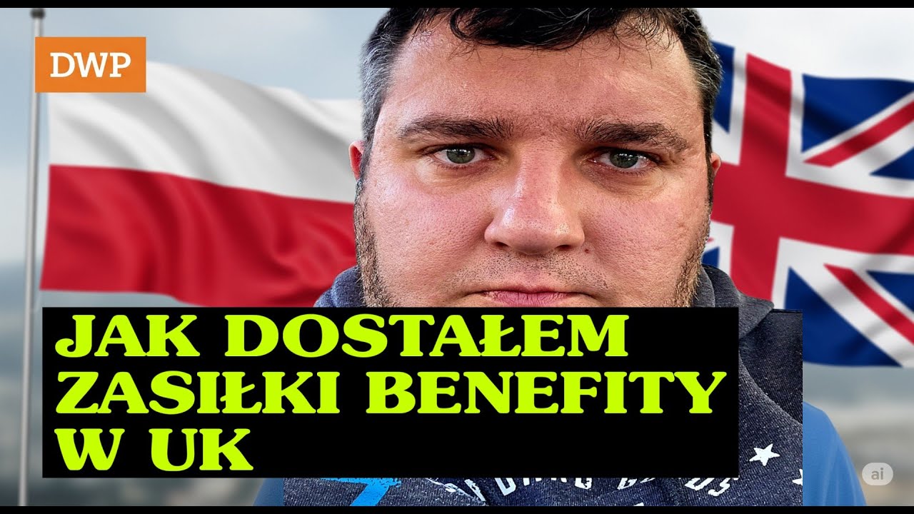 Dlaczego Dostałem zasiłki - Benefity W UK