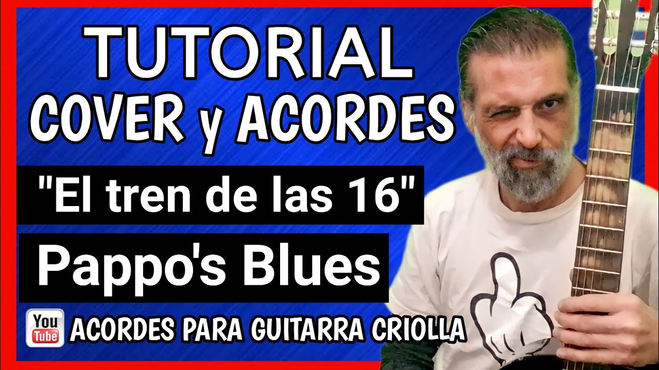 Cómo tocar Pappo El tren de las 16 con guitarra criolla Acordes Tutorial Letra Cover