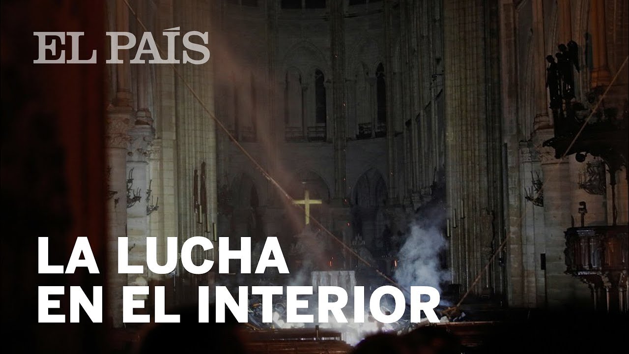 INCENDIO NOTRE DAME: Así trabajaron los bomberos en el interior de la catedral