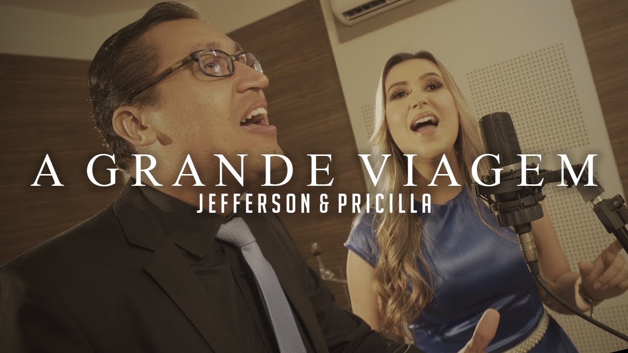 Jefferson & Pricilla - A Grande Viagem Videoclipe Oficial 4K