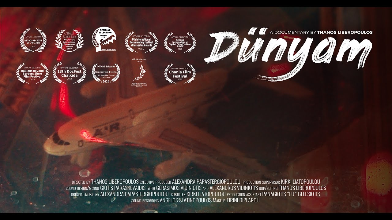 D&uuml;nyam // a short documentary by Thanos Liberopoulos (ENG subs)