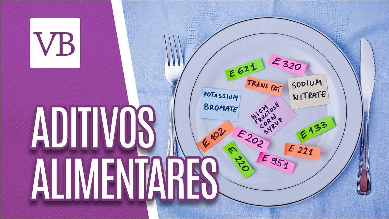 Aditivos alimentares - Você Bonita (28/03/19)