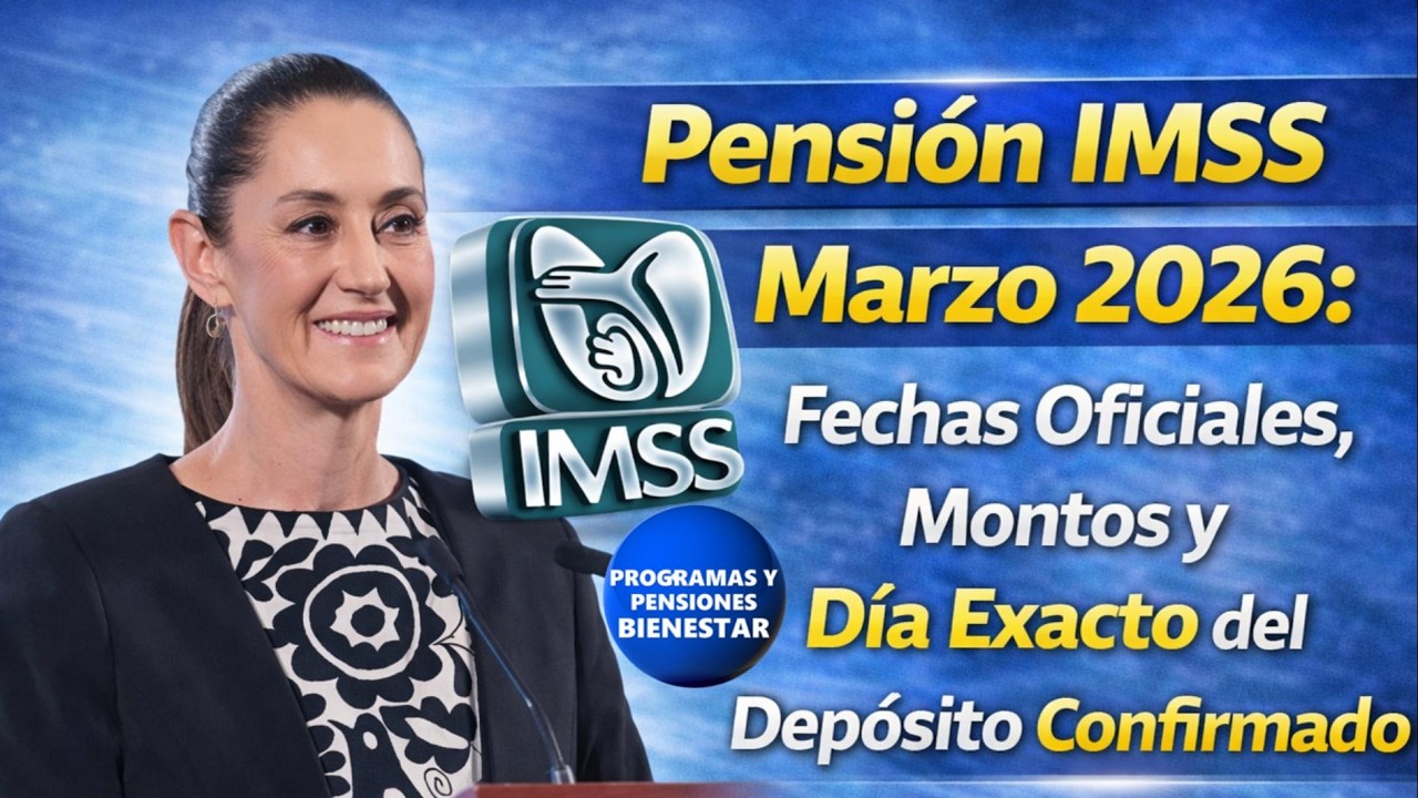 🔴🔥Pensionados IMSS🚨 Este es el Día Exacto del Pago de Marzo 2026 y el Monto que Recibirás