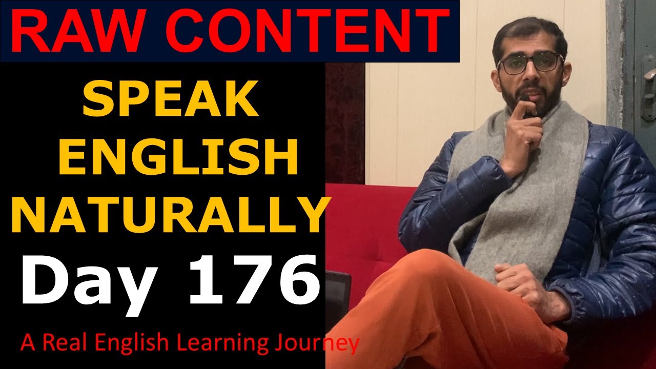 English Day 176 | A Real English Learning Journey | Speak English Naturally & Confidently