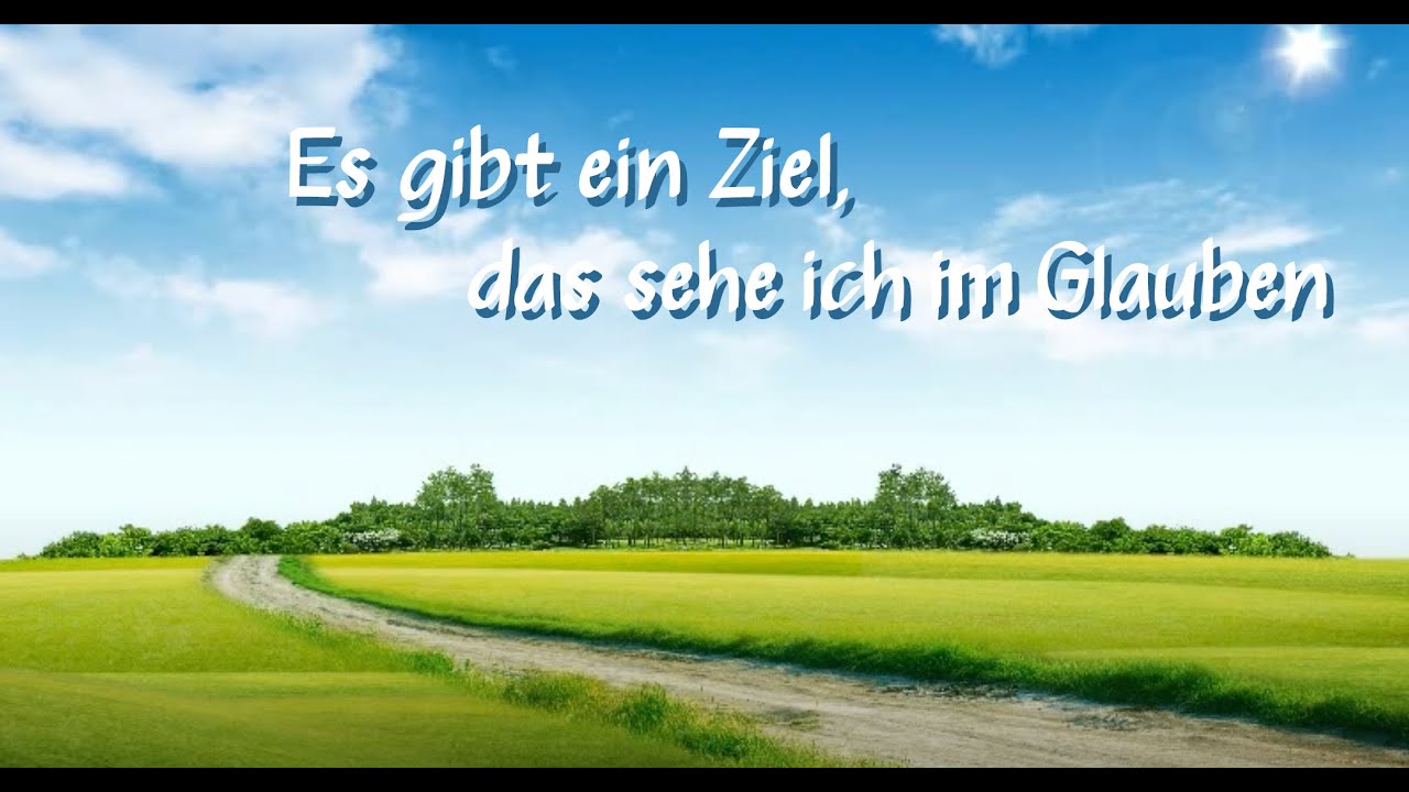 Es gibt ein Ziel, das sehe ich im Glauben ❤️