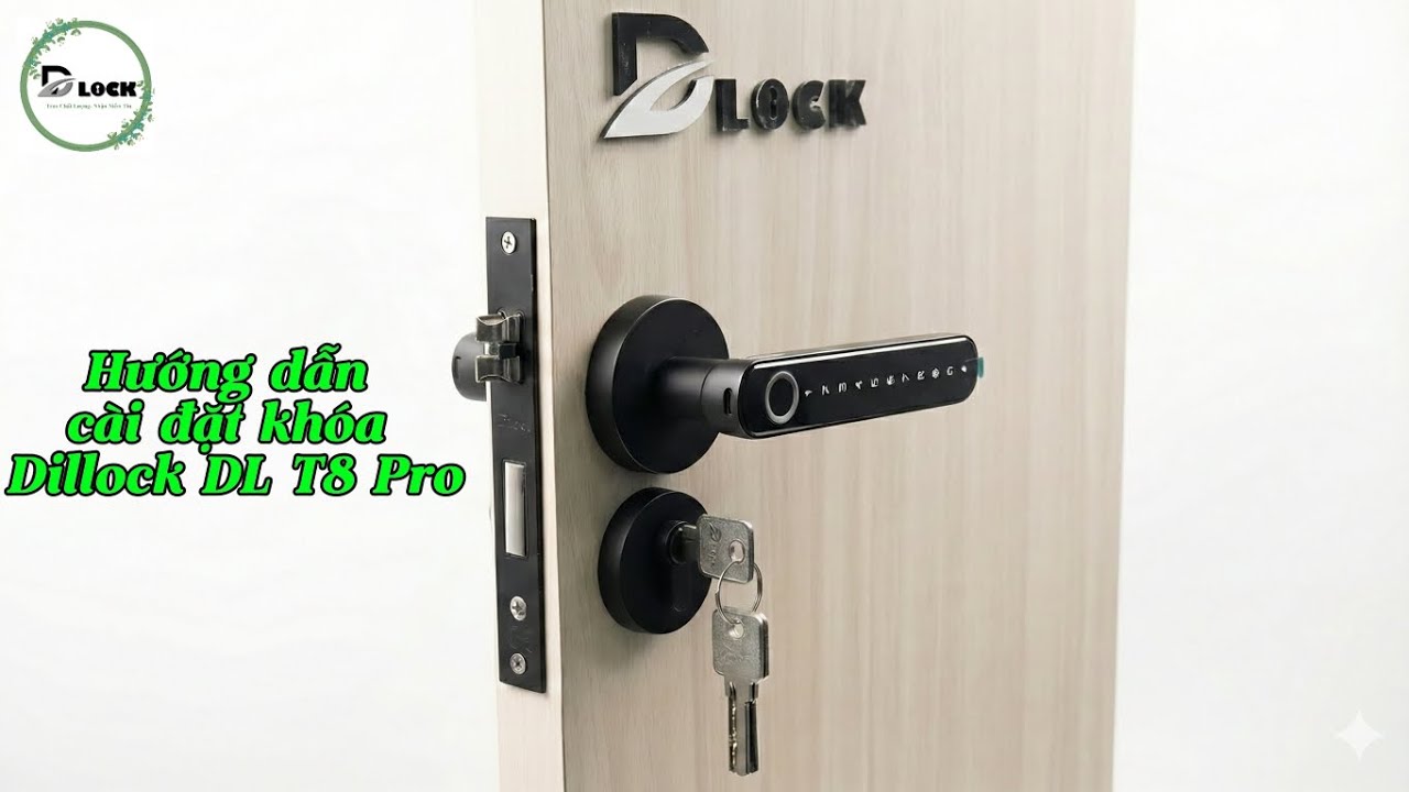 Hướng Dẫn Cài Đặt Khóa Vân Tay Phân Thể Dillock DLT8 Pro #dlock #dillock #dlt8pro #khoacuavantay 
