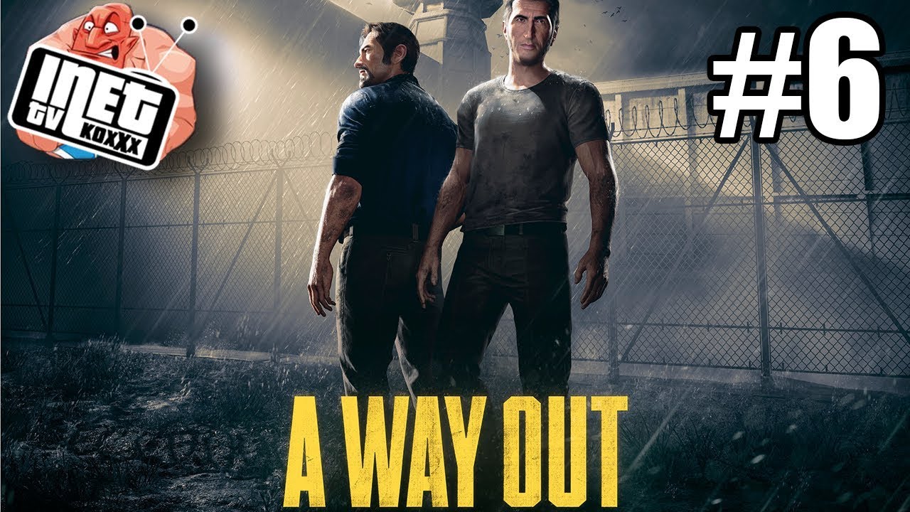 Koxy przechodzą A WAY OUT #6