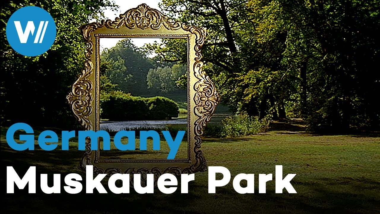 Prince Pückler Park in Bad Muskau - A German Dandy and His Garden, Germany | Treasures of the World