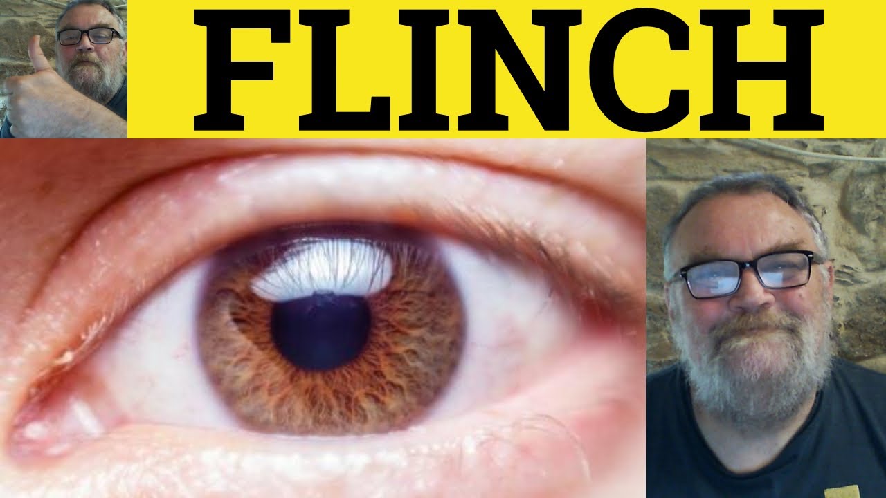 🔵 Flinch Unflinching - Flinch Meaning - Unflinchingly Examples - Flinch Definition - GRE Vocabulary