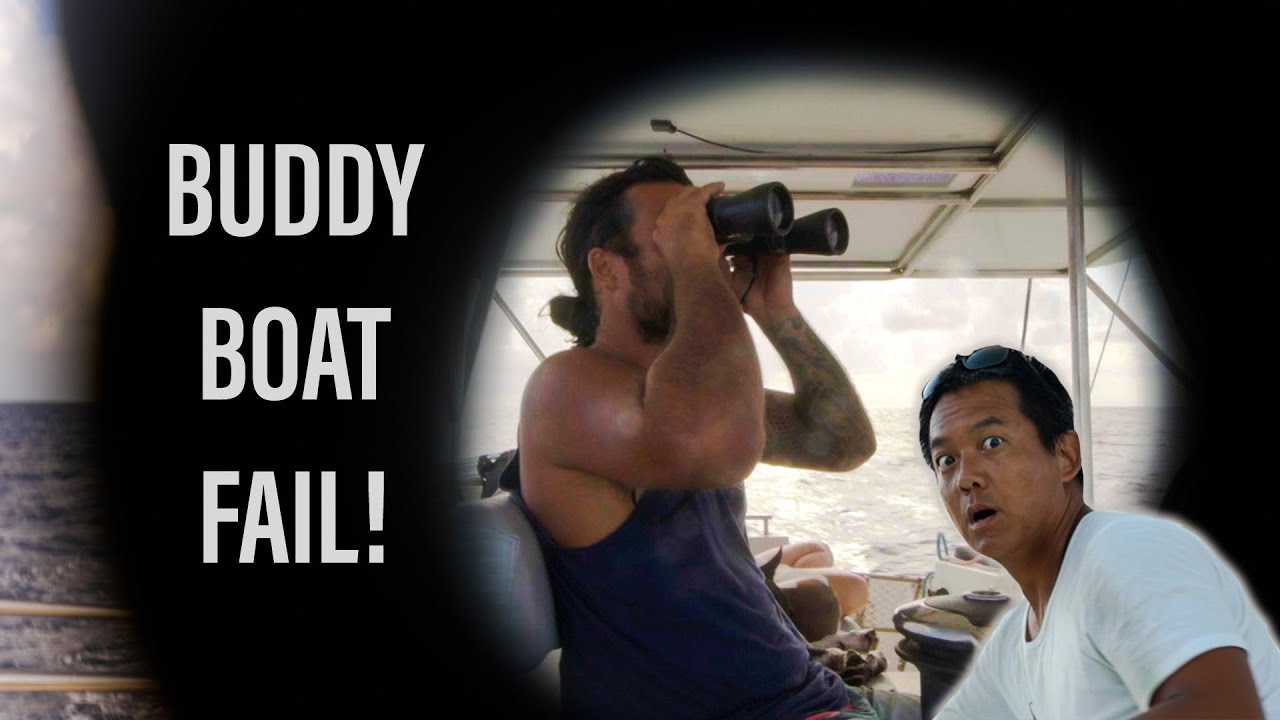 LOSING OUR BUDDY BOAT AT SEA! - Episode 155