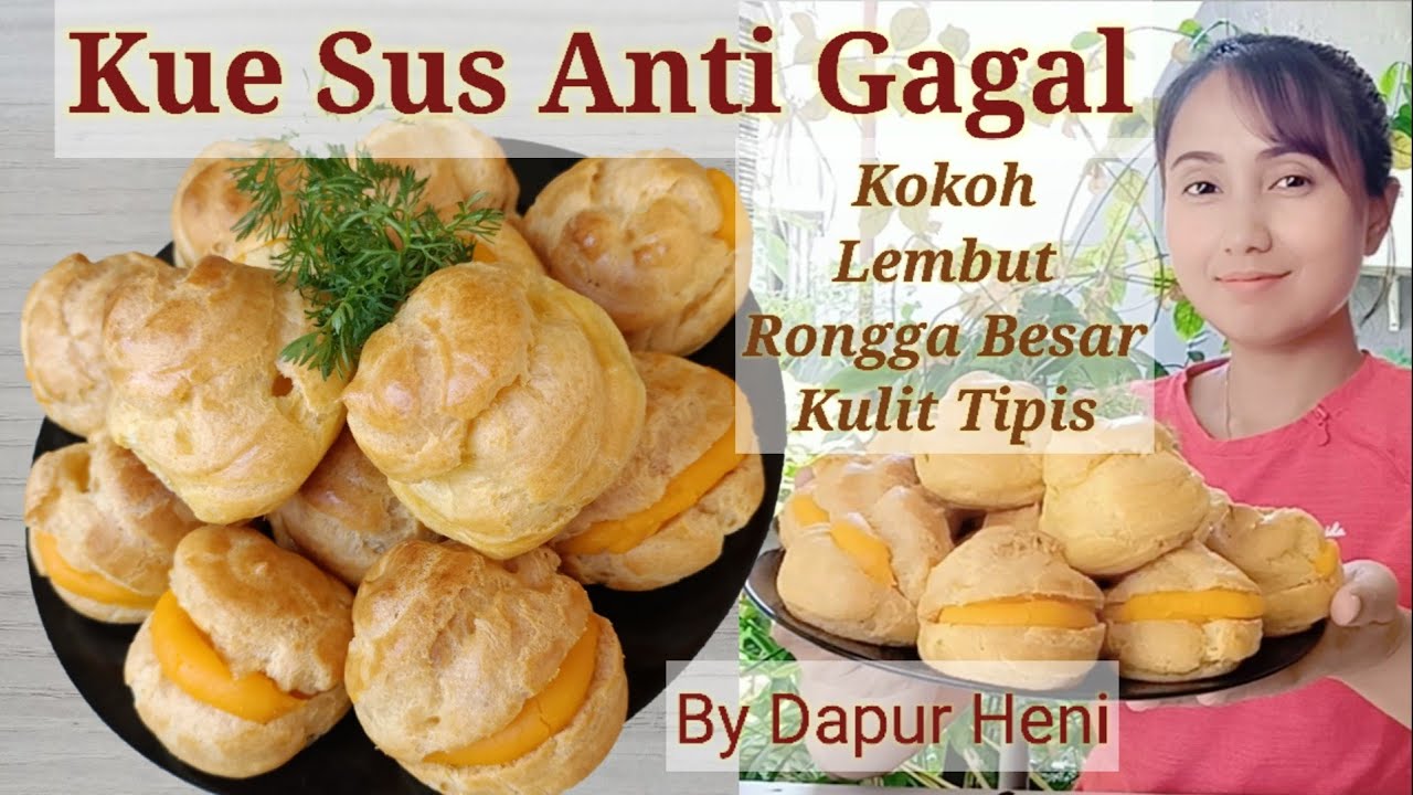 Resep Membuat Kue Sus Anti Gagal, Lembut Renyah Kulit Tipis