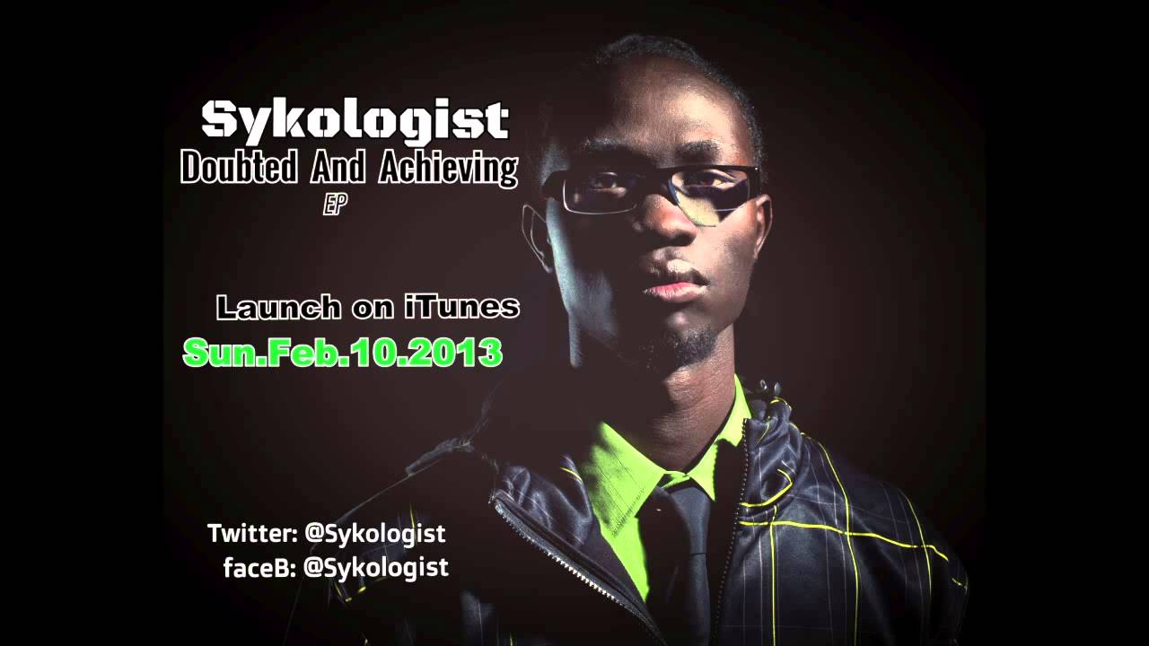 Sykologist   [3] Cant Bring Me Down Doubted And Achieving