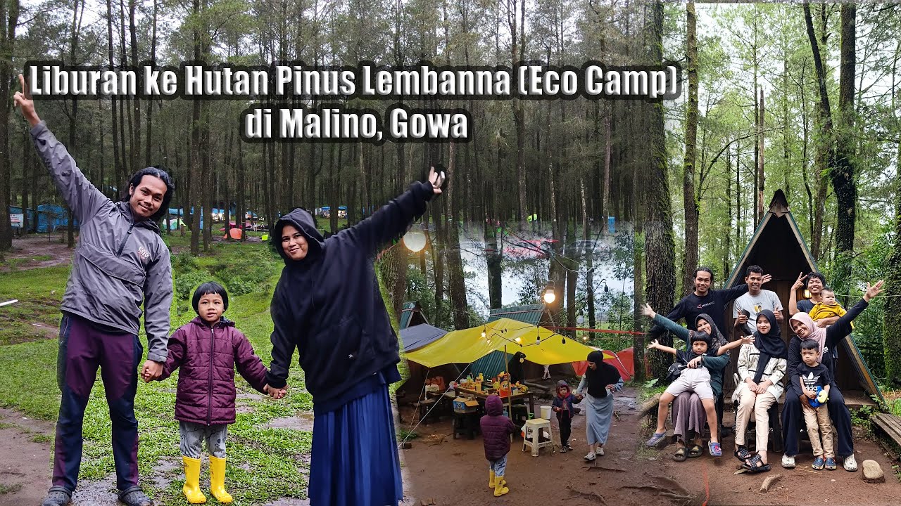 Liburan ke Hutan Pinus Lembanna (Eco Camp) di Malino, Gowa