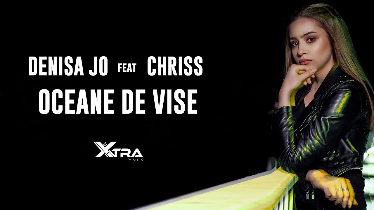 DENISA JO feat. CHRISS - Oceane De Vise | Official Video