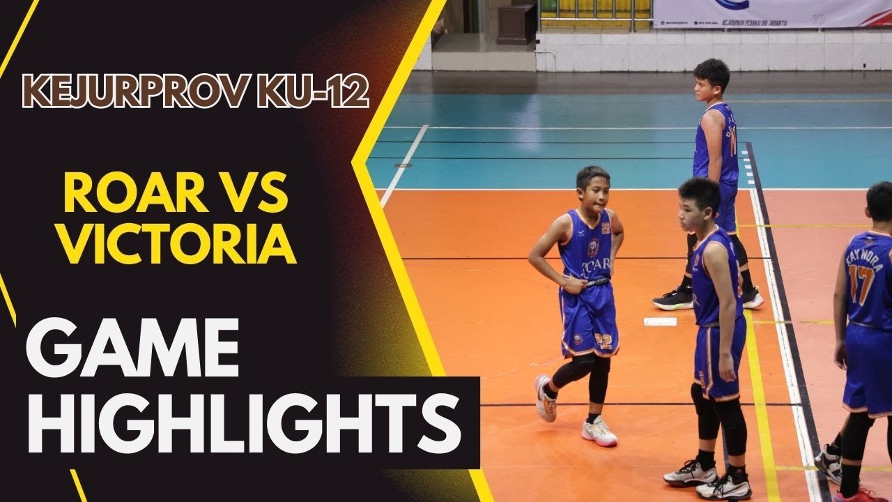 ROAR vs VICTORIA I Final KEJURPROV DKI KU-12 I El Amin Menjadi El Heroe Untuk Roar I Physical Banget