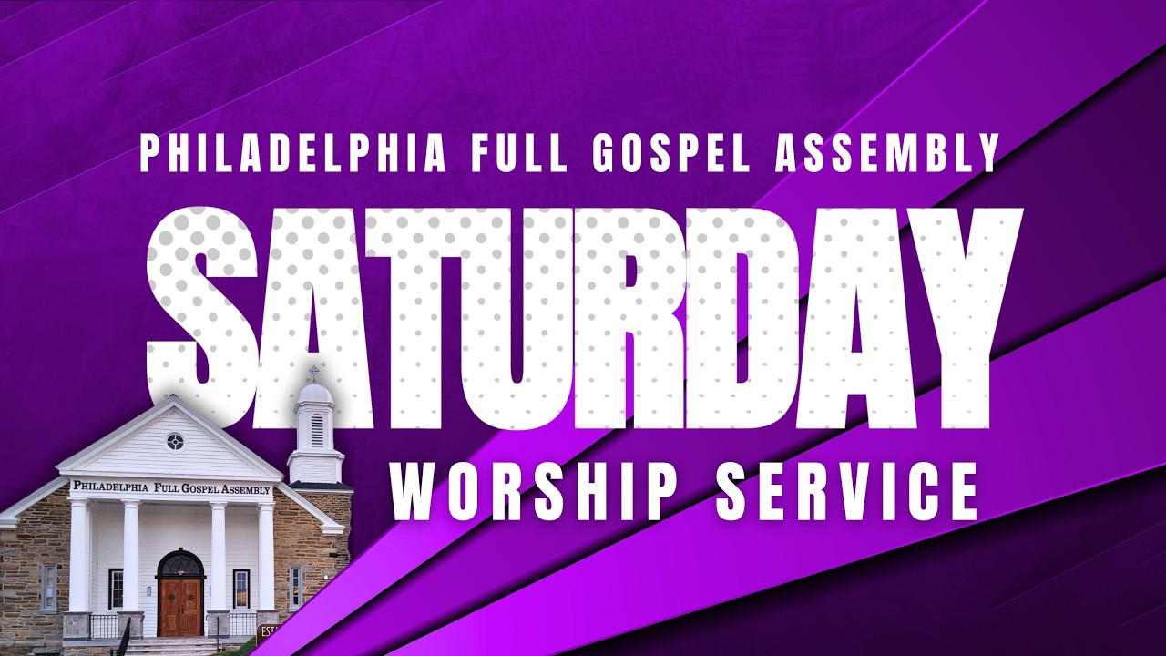 SATURDAY WORSHIP SERVICE | 02/14/2026 | Philadelphia Full Gospel Assembly