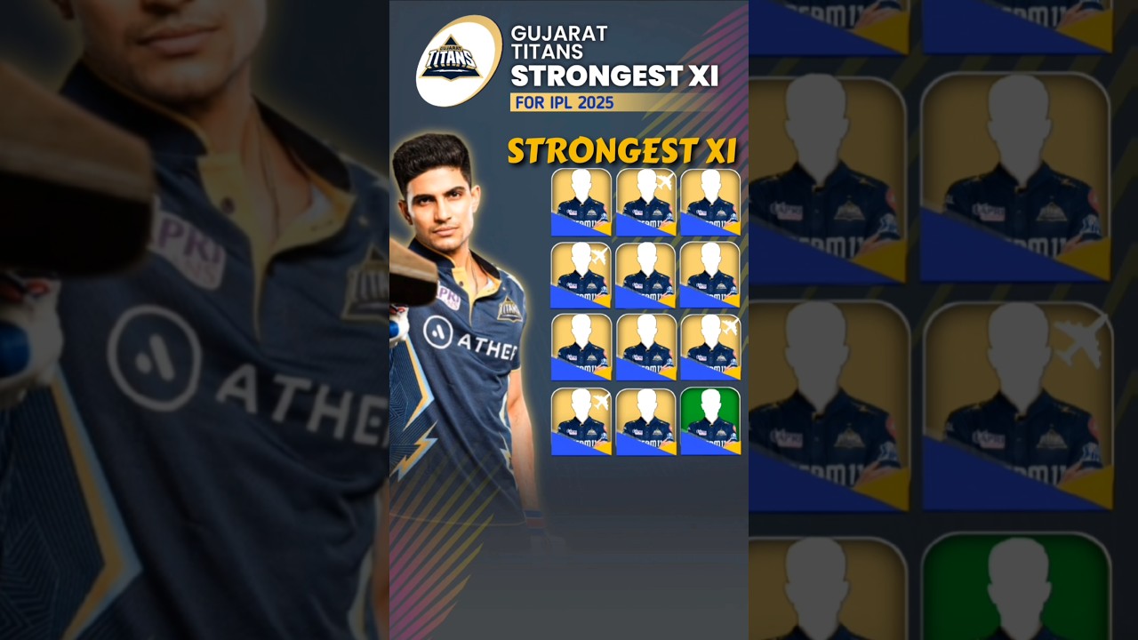 Gujarat Titans&rsquo; Strongest XI for IPL 2025 &ndash; Dream Team Revealed!