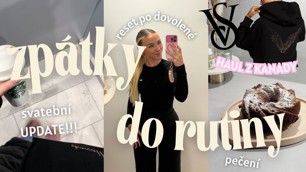 ZPÁTKY DO REALITY ✨ | Reset po dovolené, jak se OPRAVDU cítím & svatební UPDATE!!