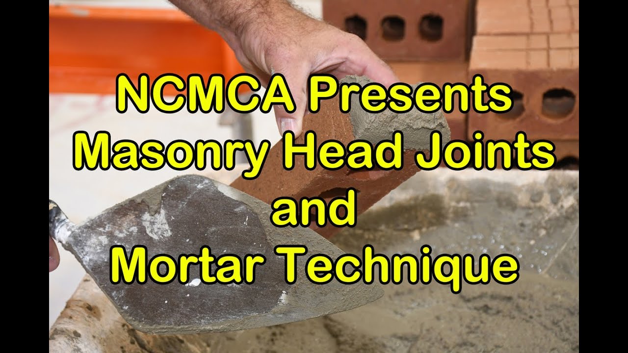 Masonry Head Joints and Mortar Technique