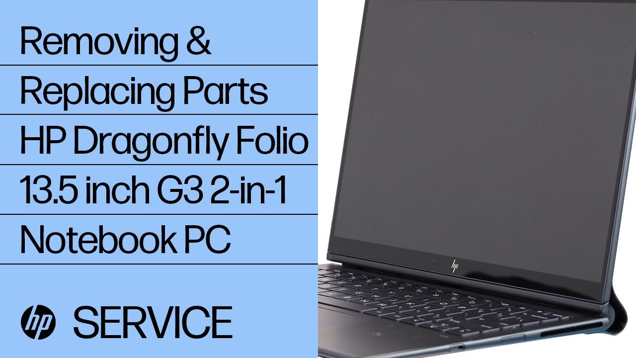 Removing & Replacing Parts | HP Dragonfly Folio 13.5in G3 2-in-1 | HP Computer Service | HP Support