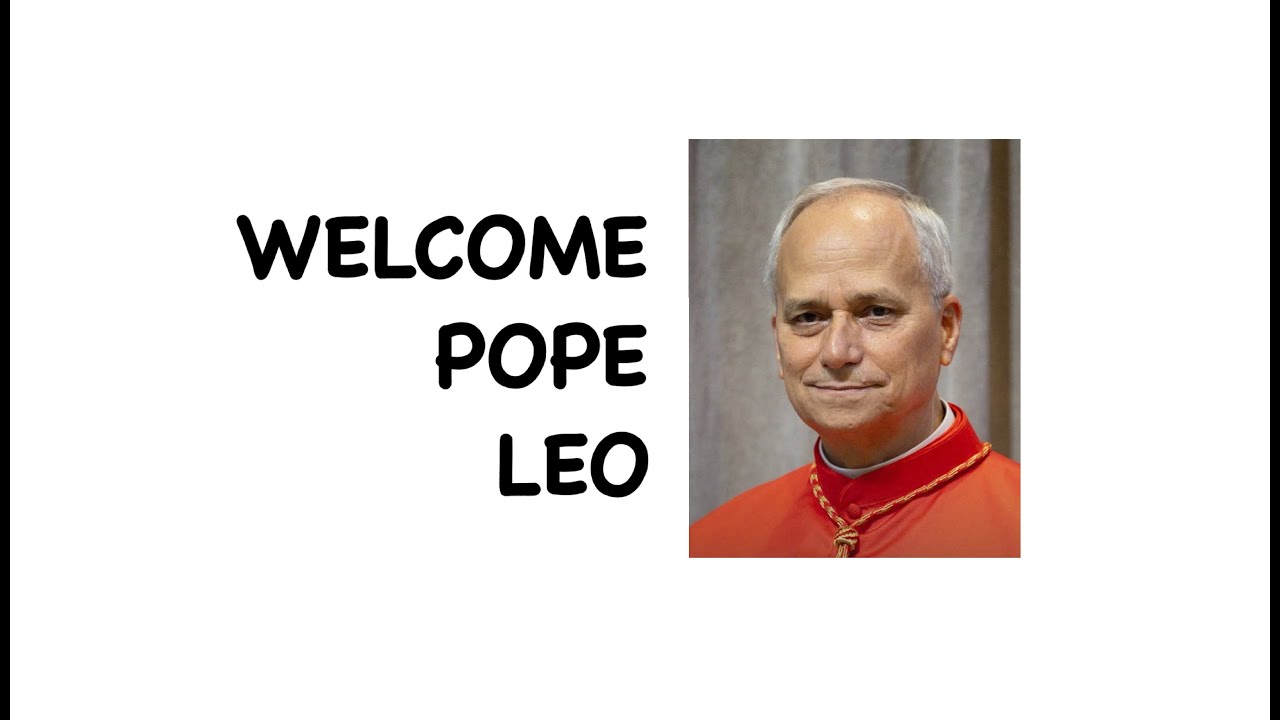 WELCOME POPE LEO