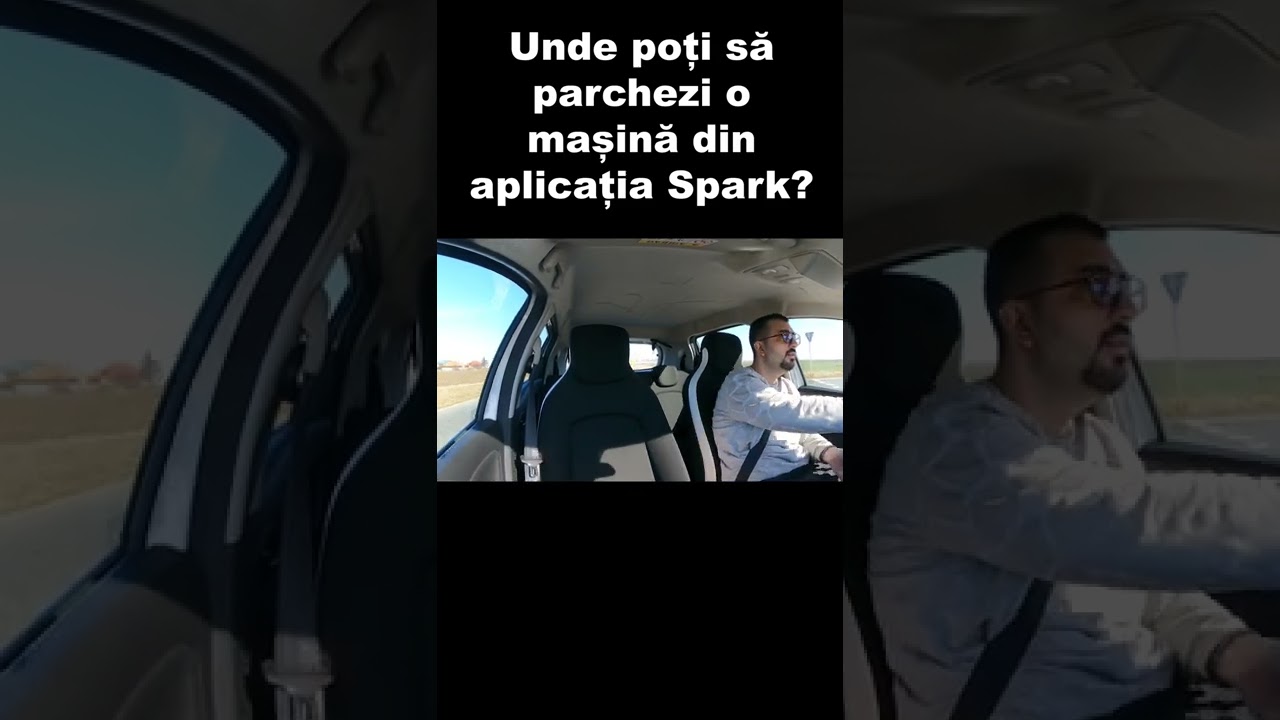 UNDE POTI SA PARCHEZI O MASINA DIN APLICATIA SPARK?!