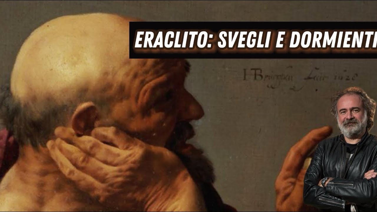1. Eraclito: gli svegli e i dormienti