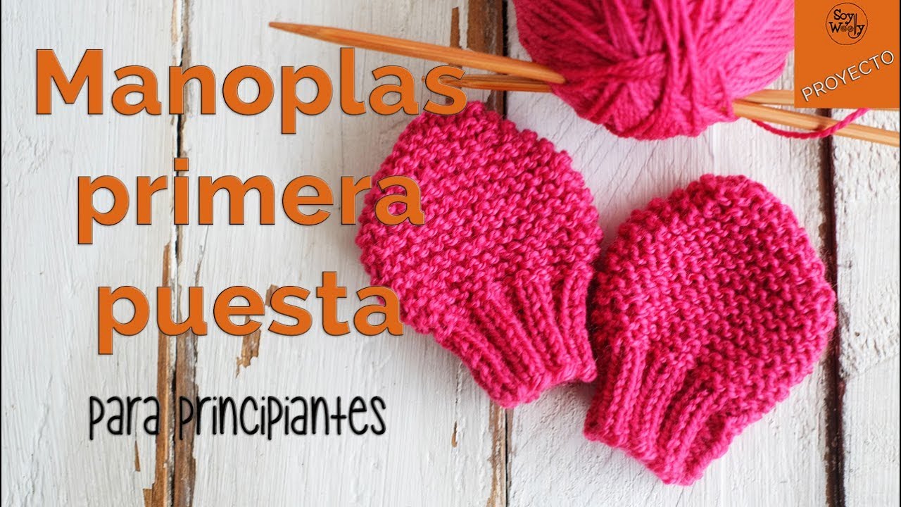 Manoplas para bebé tejidas en dos agujas (primera puesta)-Soy Woolly