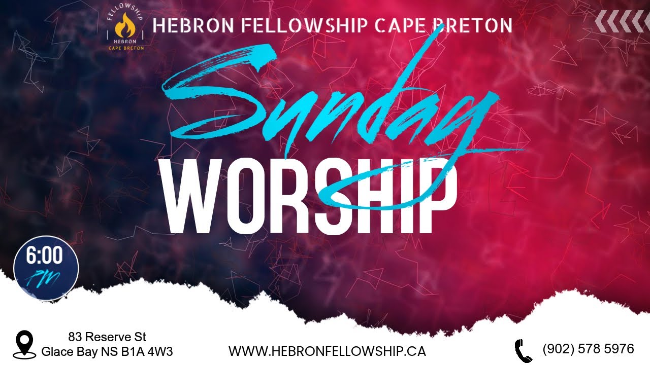 Sunday Worship || Hebron Fellowship || Cape Breton, Nova Scotia || Sunday Worship 15/02/2026