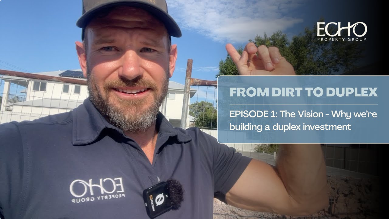From Dirt to Duplex | Episode 1: The Vision - Why we’re building a duplex investment