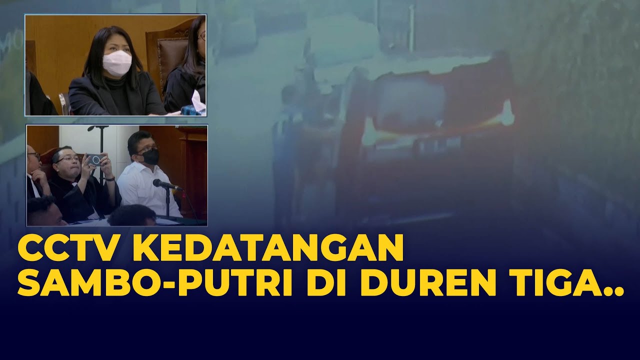 [FULL] CCTV Kedatangan Sambo-Putri di Duren Tiga Diputar saat Sidang Pemeriksaan Saksi