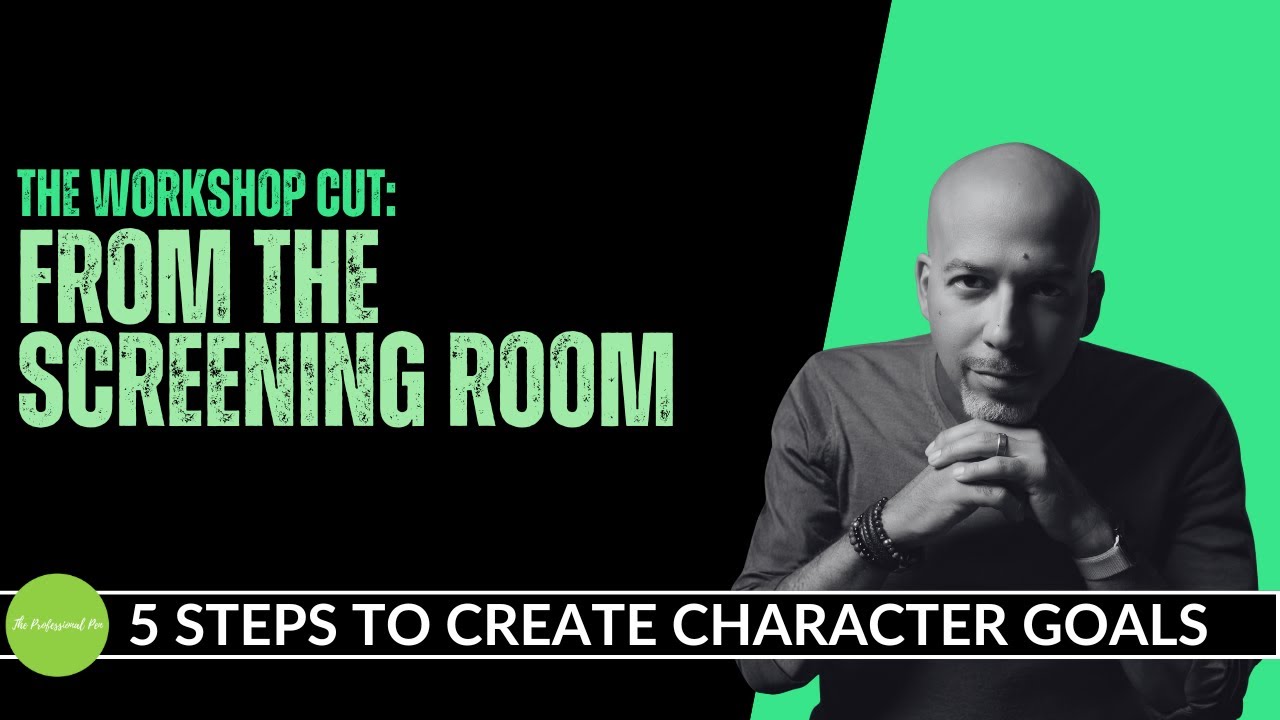 5 Steps to Create S.M.A.R.T. Character Goals (Screenwriting #Freegame)