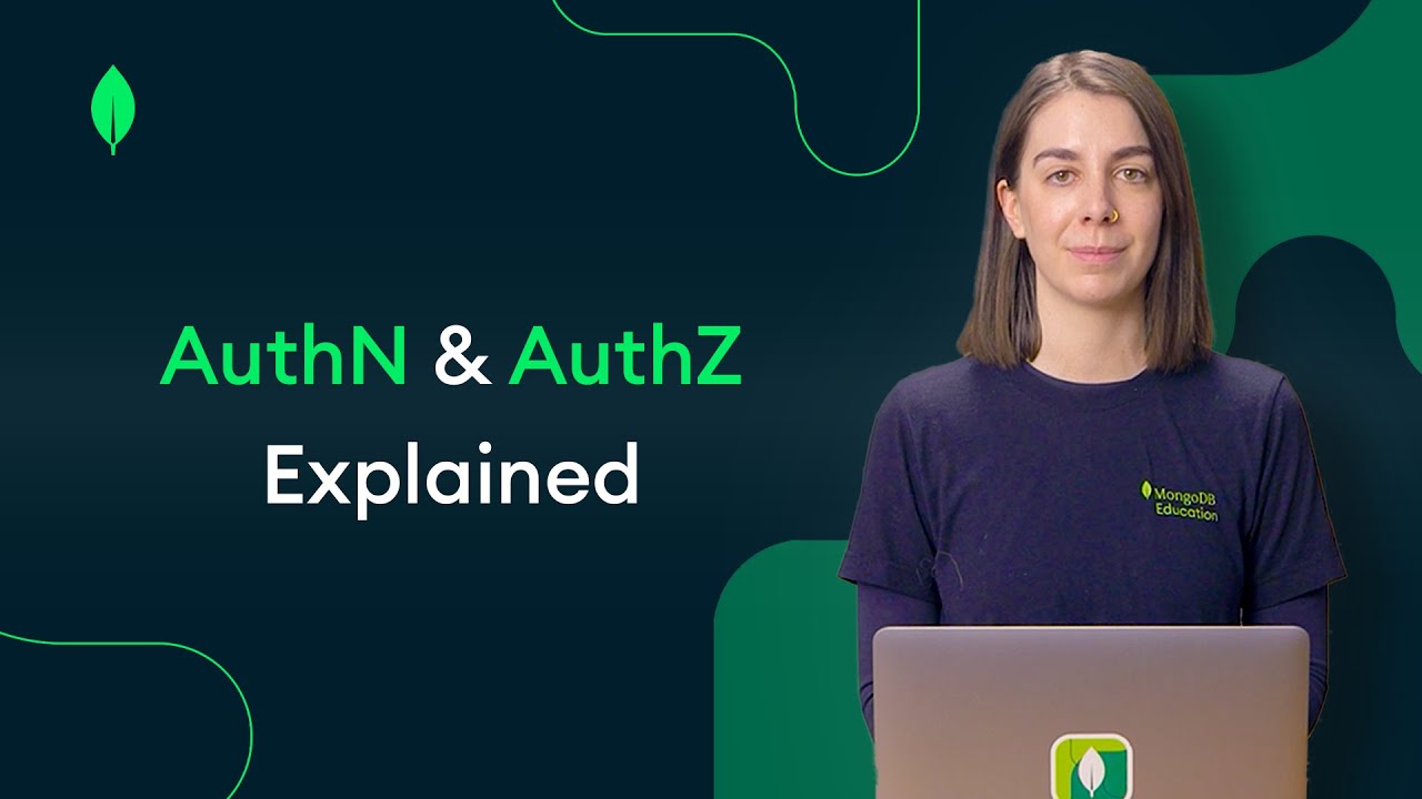 What is Authentication & Authorization? MongoDB Self-Managed: AuthN and AuthZ Explained