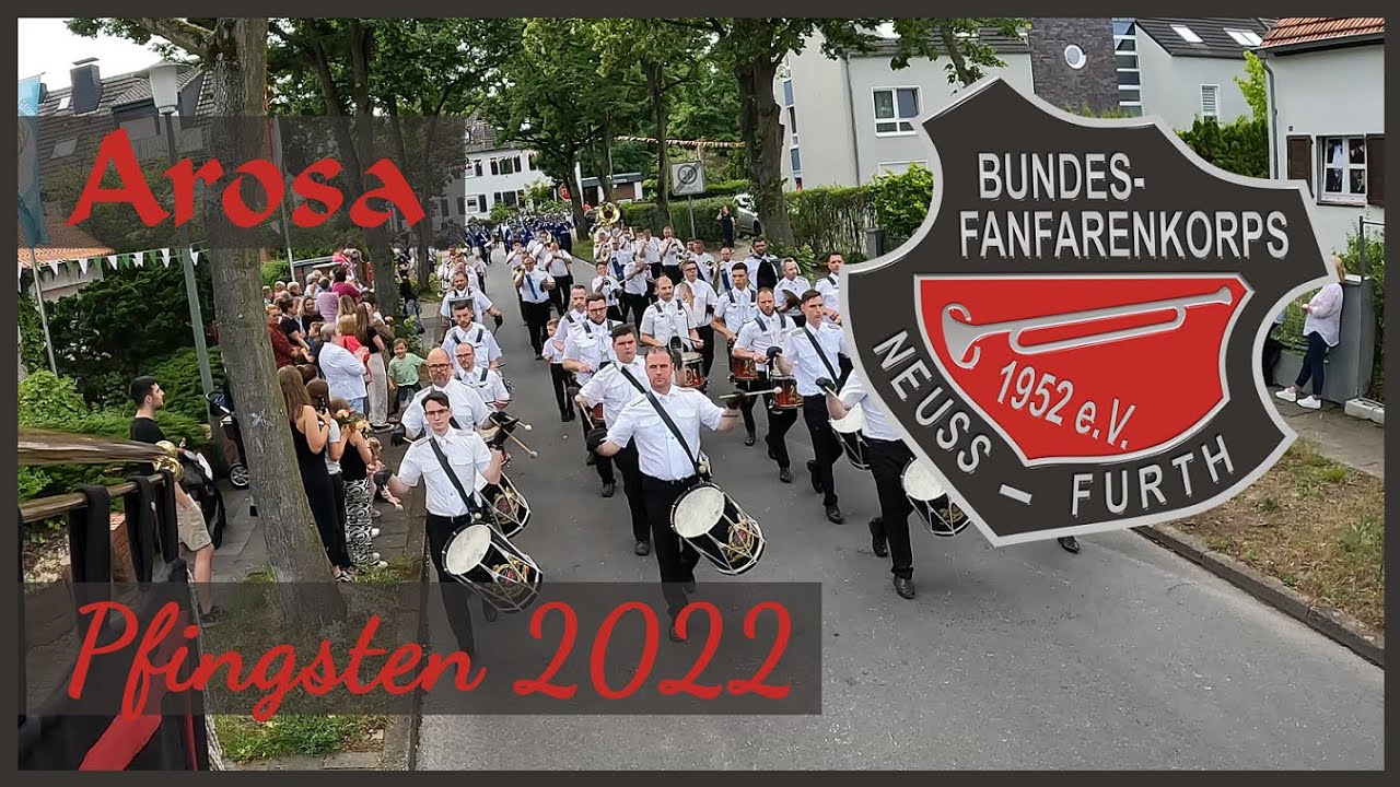 Bundesfanfarenkorps Neuss Furth - Arosa - Schützenfest Furth 2022