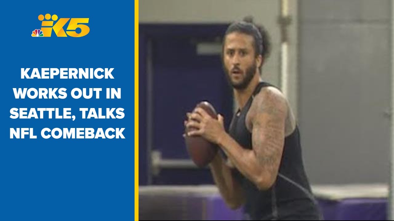 Colin Kaepernick works out in Seattle and talks about his NFL future