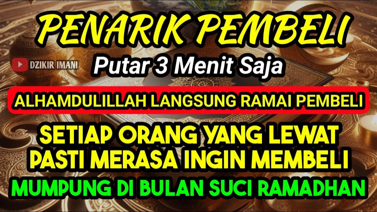 BISMILLAH KUN FAYAKUN 🤲 SIAP SIAP USAHAMU KEBANJIRAN PEMBELI, RIBUAN ORANG AKAN MEMBORONG DAGANGANMU