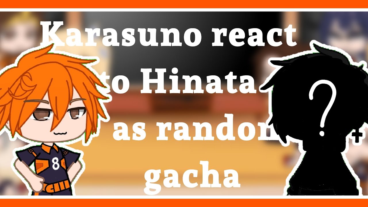 ||Haikyuu react|| Karasuno react to Hinata as random gacha/🇨🇵🇬🇧🇪🇸/