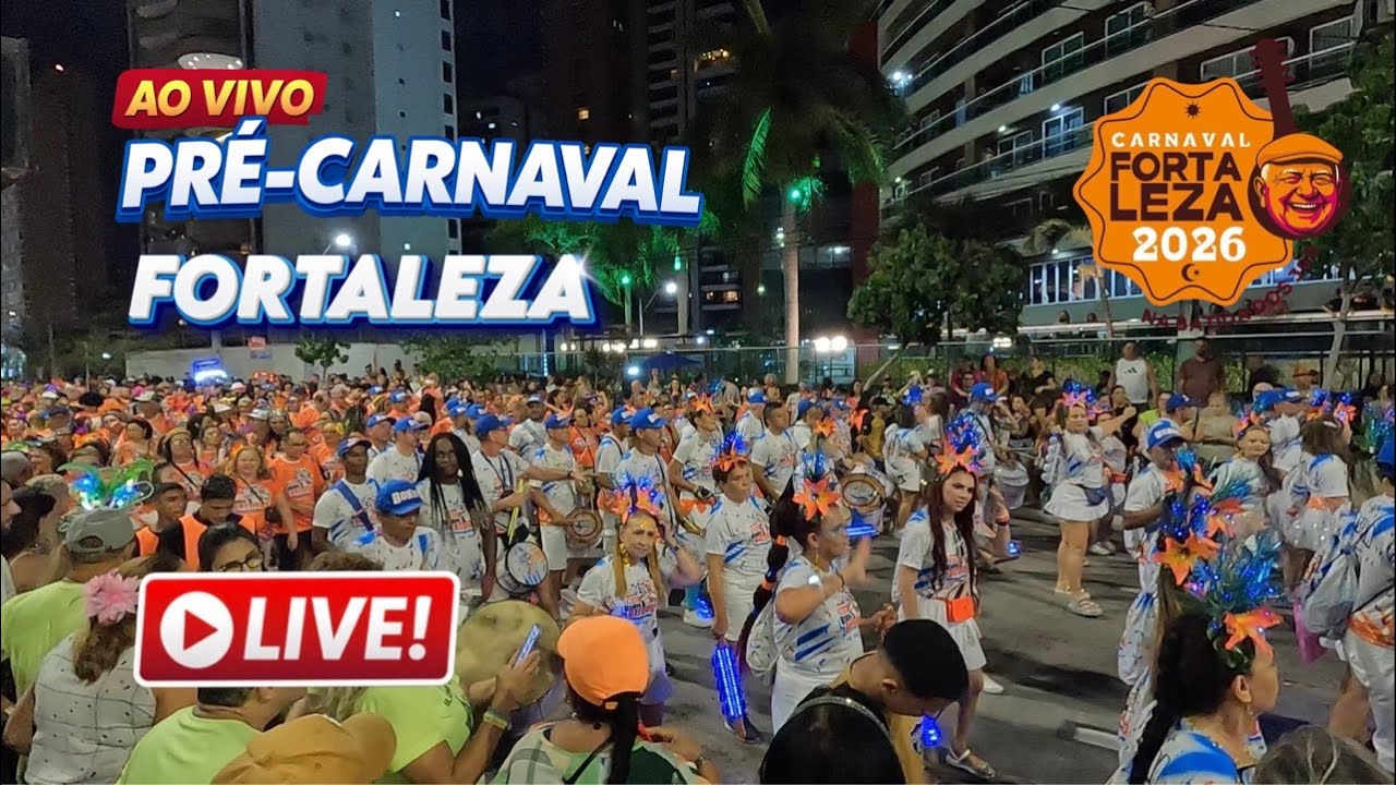 Fortaleza AO VIVO – Pré Carnaval na Beira-Mar em Tempo Real! 🌊🇧🇷