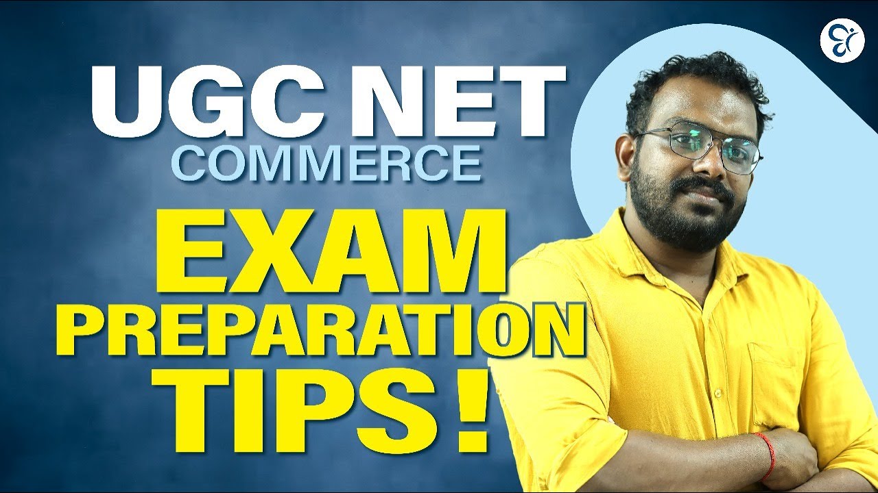 UGC NET COMMERCE | എങ്ങനെ പഠിച്ച് തുടങ്ങാം | EXAM PREPARATION TIPS!