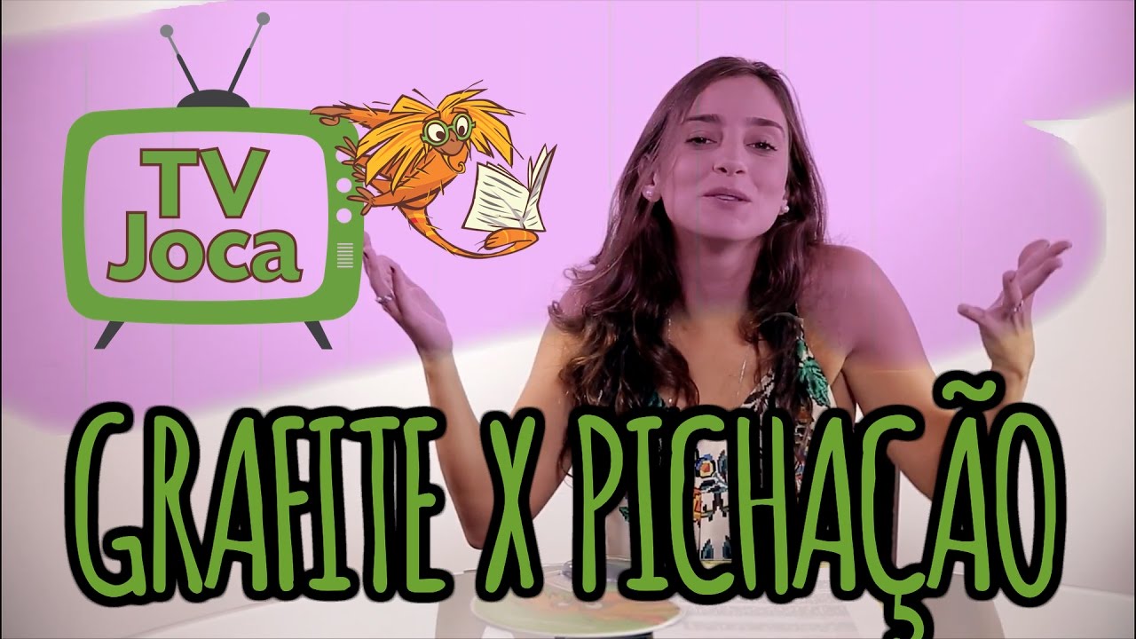 Tv Joca - Grafite x Pichação