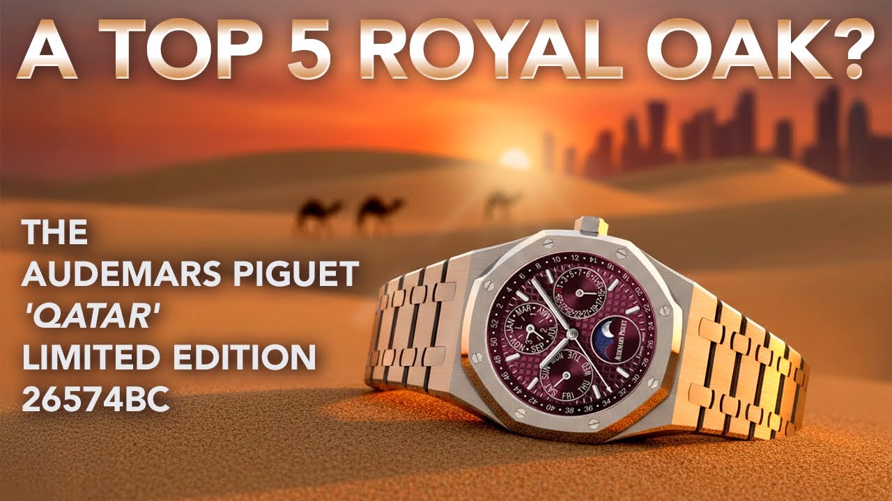 Топ-5 моделей Royal Oak? Лимитированная серия Audemars Piguet 'Qatar' 26574BC