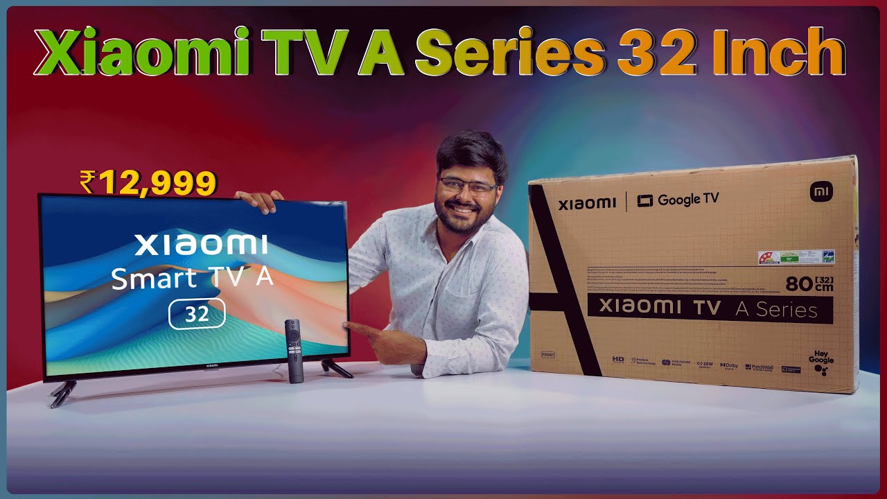 Xiaomi A Series TV [2023]: Unboxing, Review & First Impressions 🎥🔥 | Google TV at ₹12,999!