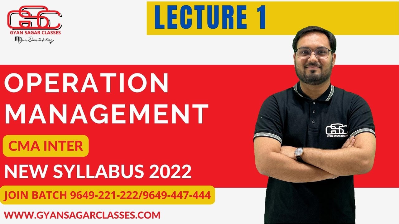 OMSM LECTURE 1 | NEW AND OLD SYLLABUS | CMA AKSHAY SEN | GYAN SAGAR CLASSES
