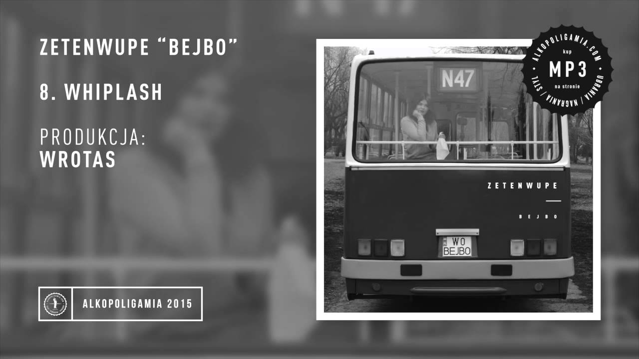 08. ZETENWUPE - Whiplash prod. Wrotas