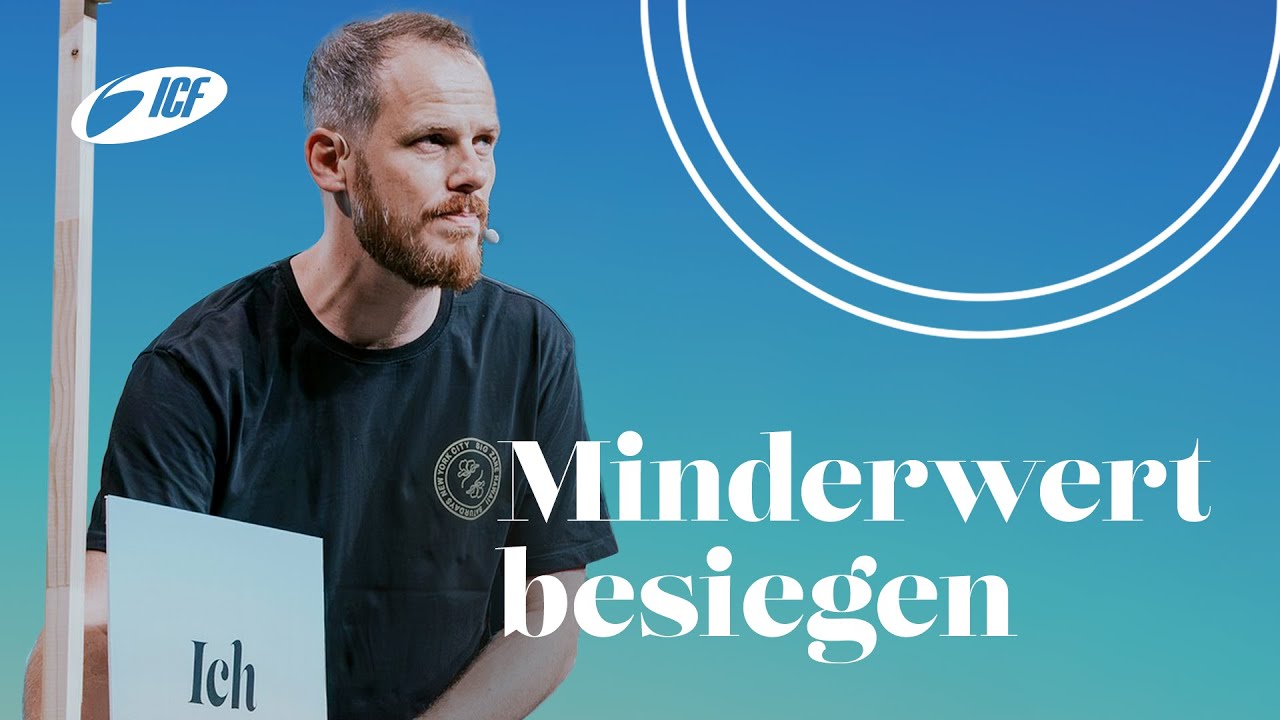 Minderwert besiegen | Joël Vögeli, Martha Vögeli | ICF Zürich